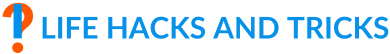 Lifehacks and Tricks